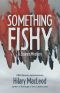 [Shores Mystery 04] • Something Fishy